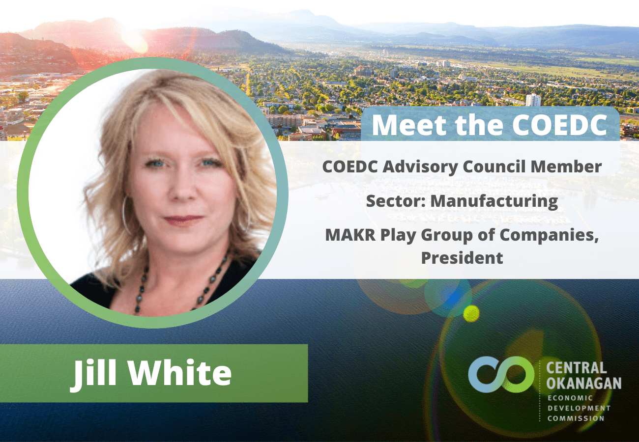 Meet the COEDC - Jill White - Central Okanagan Economic Development  Commission